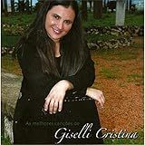 CD Giselli Cristina As Melhores Canções