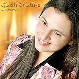 CD Giselli Cristina Meu Barquinho  Com Playback Incluso 
