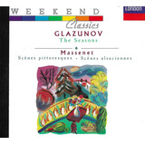 Cd Glazunov The Seasons Massenet Weekend