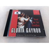 Cd Gloria Gaynor Never Can Say Goodbye Usado