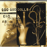 Cd Goo Goo Dolls Ego Opinion Art Commerce Lacrado