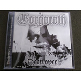 Cd Gorgoroth Destroyer Or