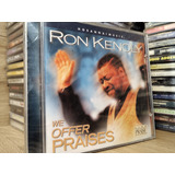 Cd Gospel Ron Kenoly We Offer Praises lacrado 