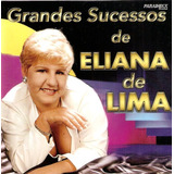 Cd Grandes Sucessos De Eliana De Lima