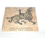 Cd Greg Lake Geoff Downes Ride The Tiger 2015 Lacrado Imp