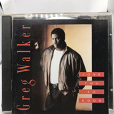 Cd Greg Walker Love You So Good Importado