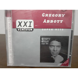 Cd Gregory Abbott   Super Hits Xxi Vinteum