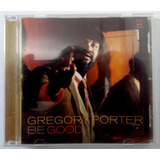 Cd Gregory Porter Be Good Jazz