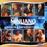 Cd Grupo Minuano Vaneira Universitária Ao Vivo