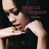 Cd Heaven Rebecca Ferguson