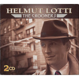 Cd Helmut Lotti   The Crooners  importado 