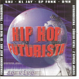 Cd Hip Hop Futurista Ao Vivo