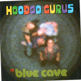 Cd Hoodoo Gurus In Blue Cave