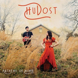 Cd Hudost Anthems Of Home 2021