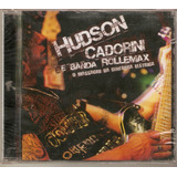 Cd Hudson Cadorini E Banda Rollemax