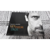 Cd Hugh Laurie   Let Them Talk Lacrado E Importado