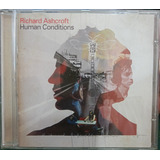 Cd Human Conditions Richard Ashcroft