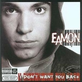 Cd I Don t Want You Back Eamon