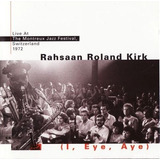 Cd  i  Eye  Aye    Live At The Mo Rahsaan Roland Kir