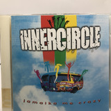 Cd Inner Circle Jamaika Me Crazy