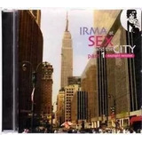 Cd Irma Sex And The City