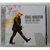 Cd Israel Houghton Love God Love People The London Sessions