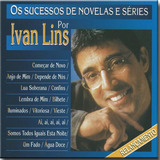 Cd Ivan Lins   Os Sucessos De Novelas E Serie
