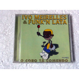 Cd Ivo Meirelles   Funk n Lata O Coro Tá Comendo  1998 