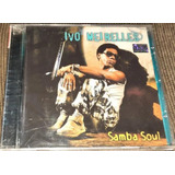 Cd Ivo Meirelles Samba Soul Original
