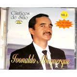 Cd Ivonaldo Albuquerque Cânticos De Sião Vol 01