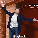 CD J Neto Bem Aventurado Play Back 
