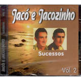 Cd Jacó E Jacozinho Sucesso Vol 02