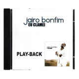 Cd Jairo Bonfim Eu Clamei playback 