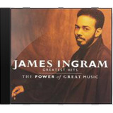Cd James Ingram Greatest Hits The Power Of Gr Novo Lacr Orig