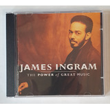 Cd James Ingram The Power Of Great Music