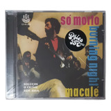 Cd Jards Macalé Só Morto burning Night Novo Lac Aa Bonus