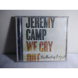 Cd Jeremy Camp We Cry Out