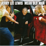 Cd Jerry Lee Lewis   Mean Old Man   Digipack Importado Raro