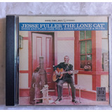 Cd Jesse Fuller  The Lone Cat Sings And Plays