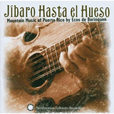 Cd Jibaro To The Bone Música De Montanha De Porto Rico