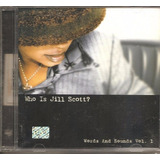 Cd Jill Scott   Who Is J Scott  Words And Sounds Vl 1  novo 