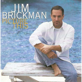 Cd Jim Brickman Picture