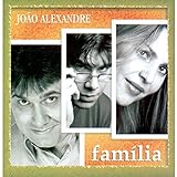 CD João Alexandre Família