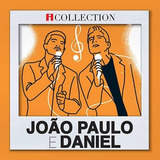Cd João Paulo Daniel Icollection Grandes Sucessos