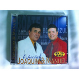 Cd Joaquim E Manuel