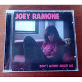 Cd Joey Ramone Don t Worry About Me