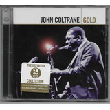 Cd John Coltrane Gold Duplo Import