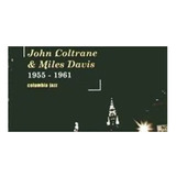 Cd John Coltrane   Miles Davis 1955 1961 Columbia Jazz Lacr