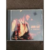 Cd John Kay And Comoany The Lost Heritage Tapes Importado