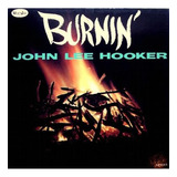 Cd John Lee Hooker Burnin expanded Edition Importado